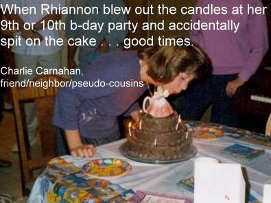 10th Birtday... Spittin' on the cake.